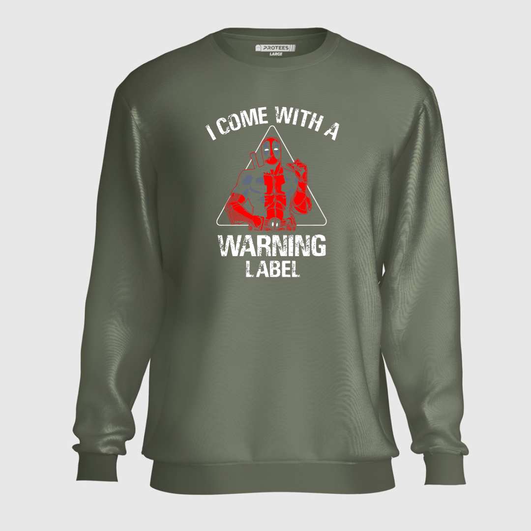 DTF - WARNING LABEL SWEATSHIRT