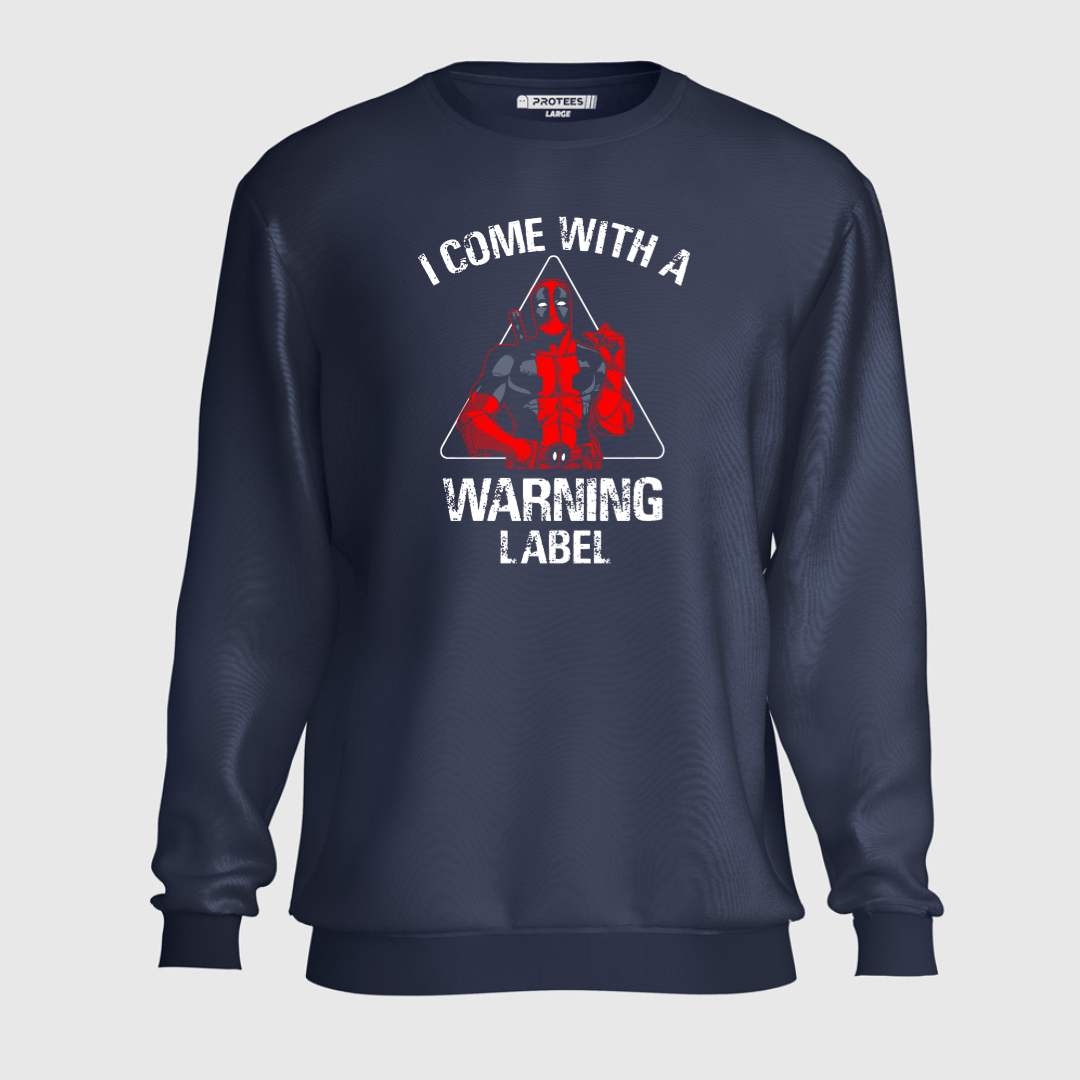 DTF - WARNING LABEL SWEATSHIRT