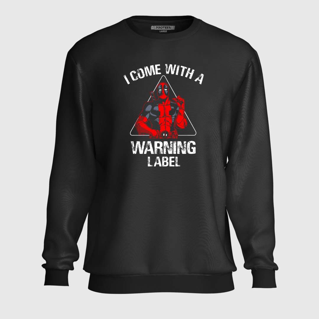 DTF - WARNING LABEL SWEATSHIRT