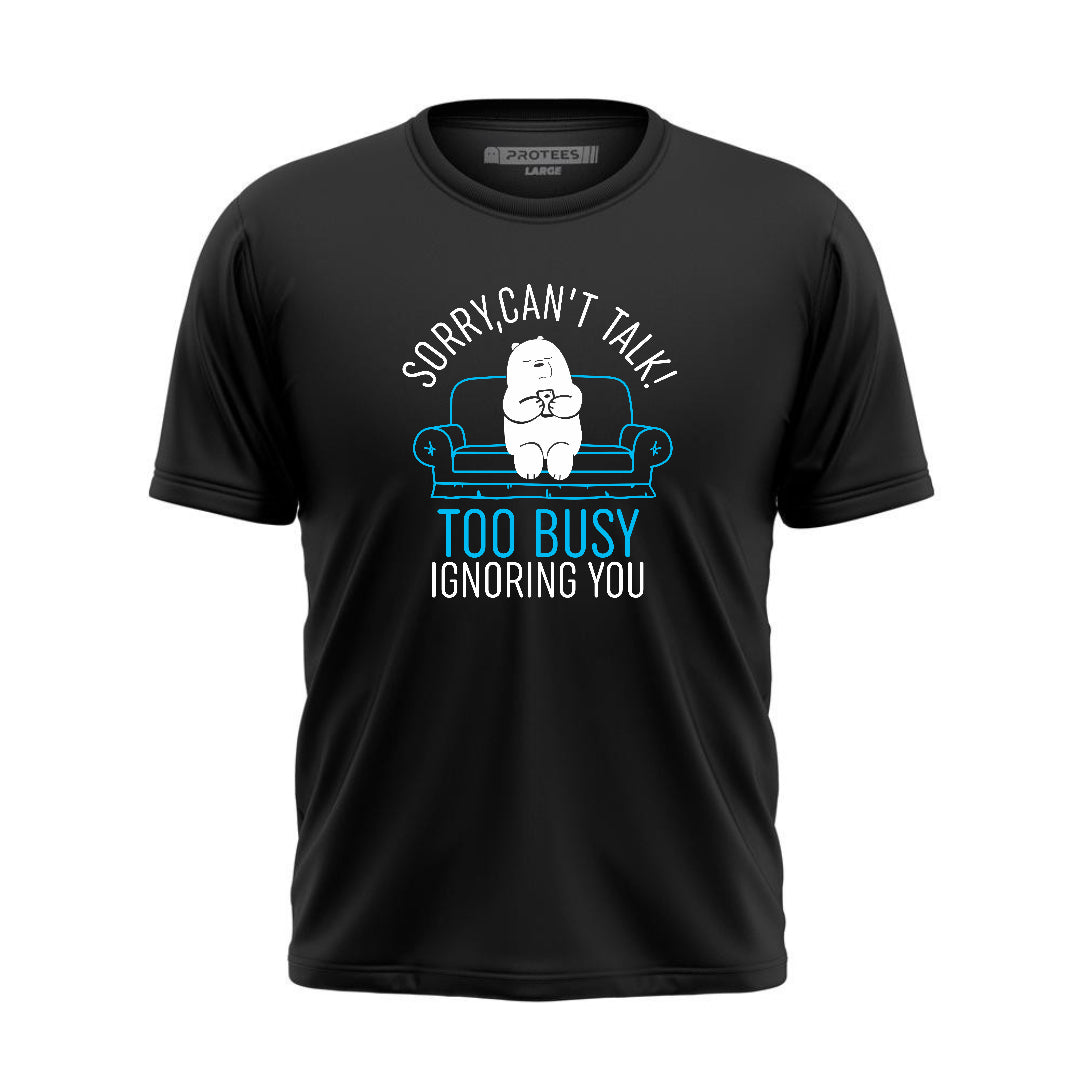 DTF - SORRY CAN'T TALK TEE