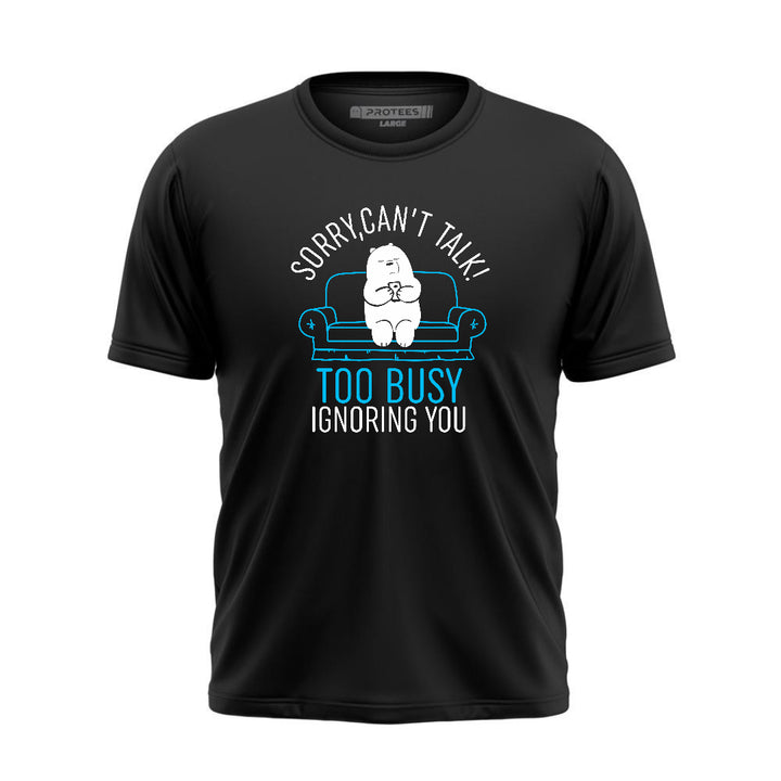 DTF - SORRY CAN'T TALK TEE