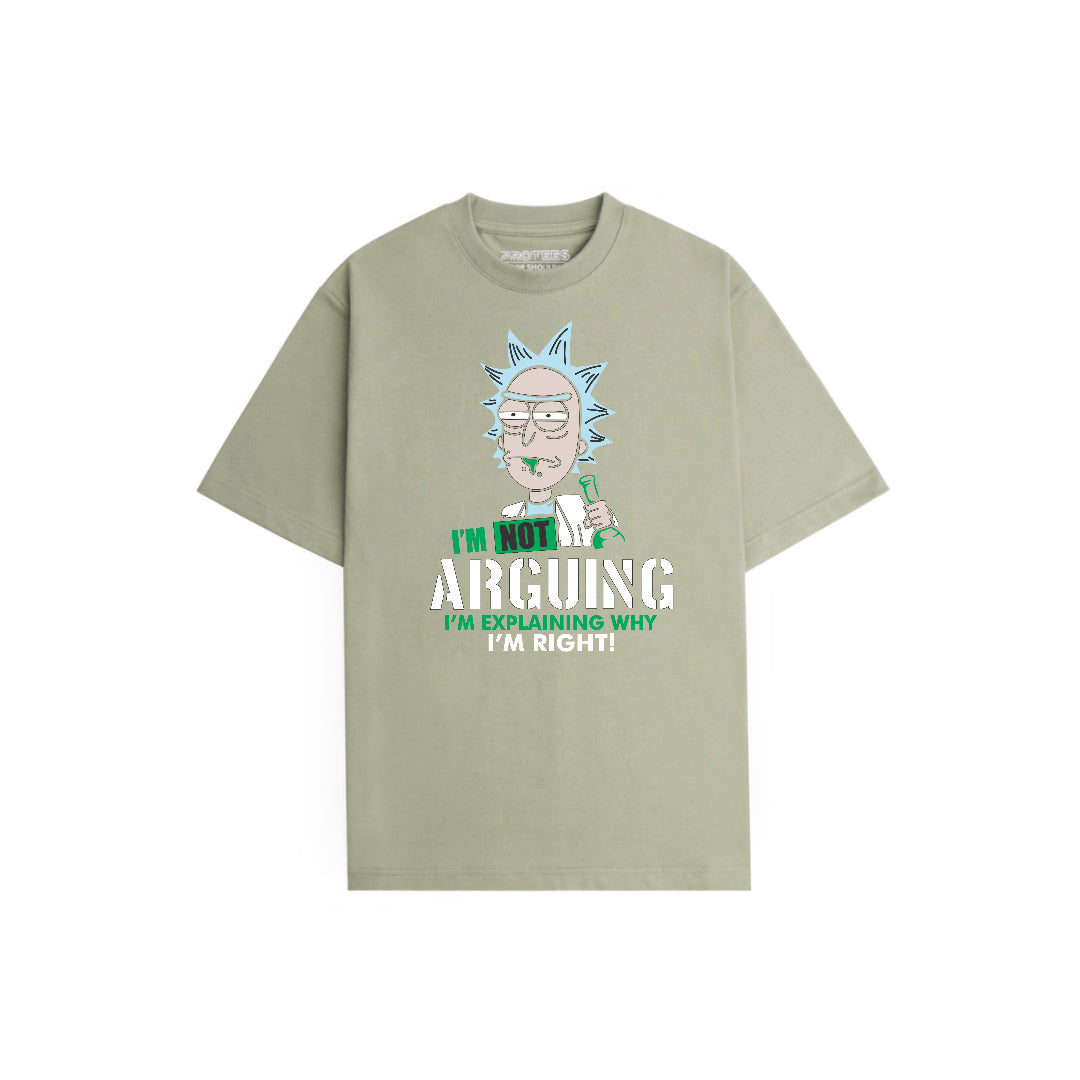 OVERSIZED TEE - I'M NOT ARGUING
