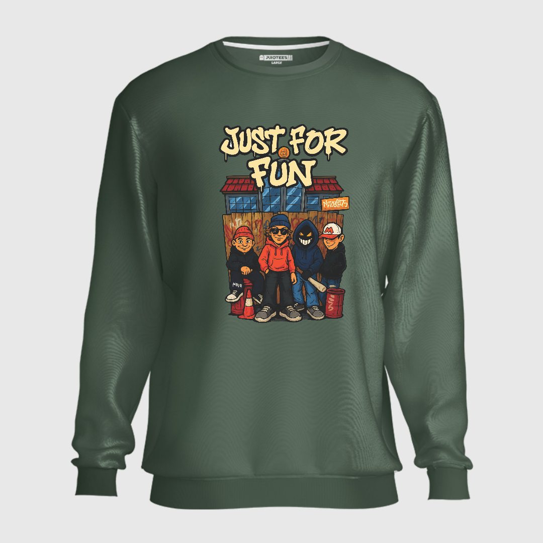DTF - JUST FOR FUN SWEATSHIRT