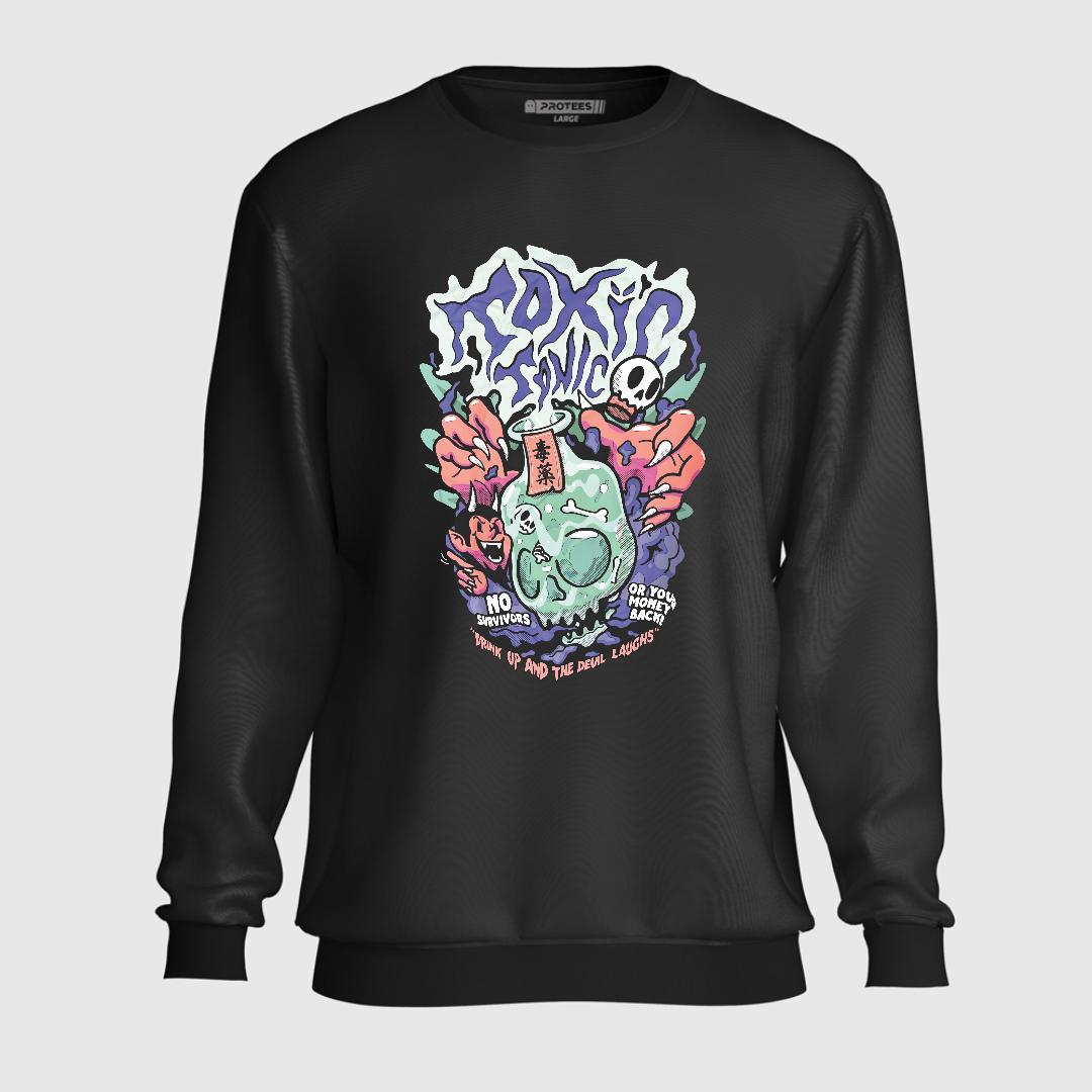 DTF - TOXIC SWEATSHIRT