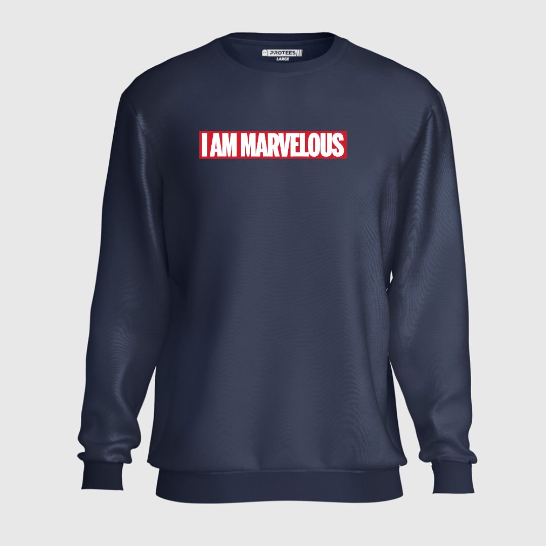 DTF - I AM MARVELOUS  SWEATSHIRT