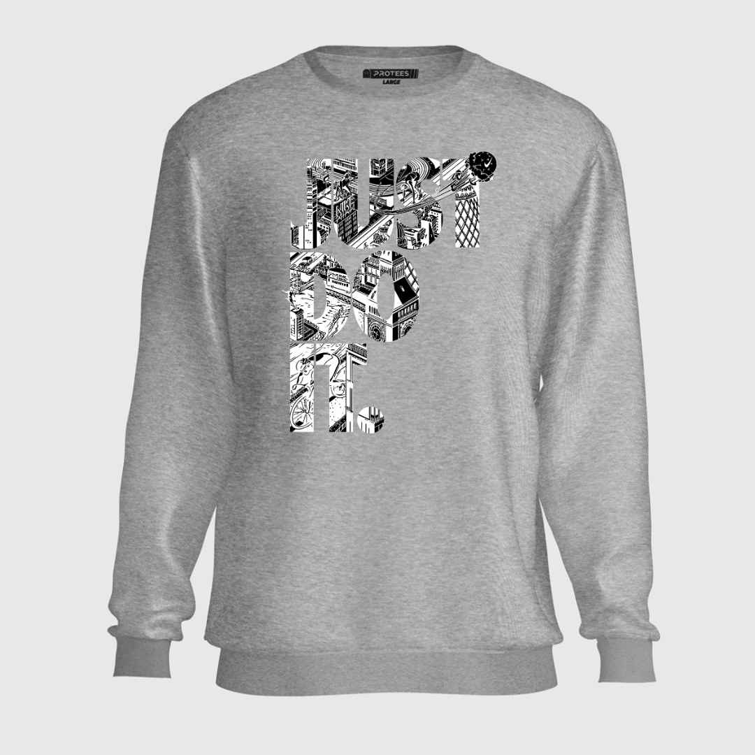 DTF - JUST DO IT SWEATSHIRT