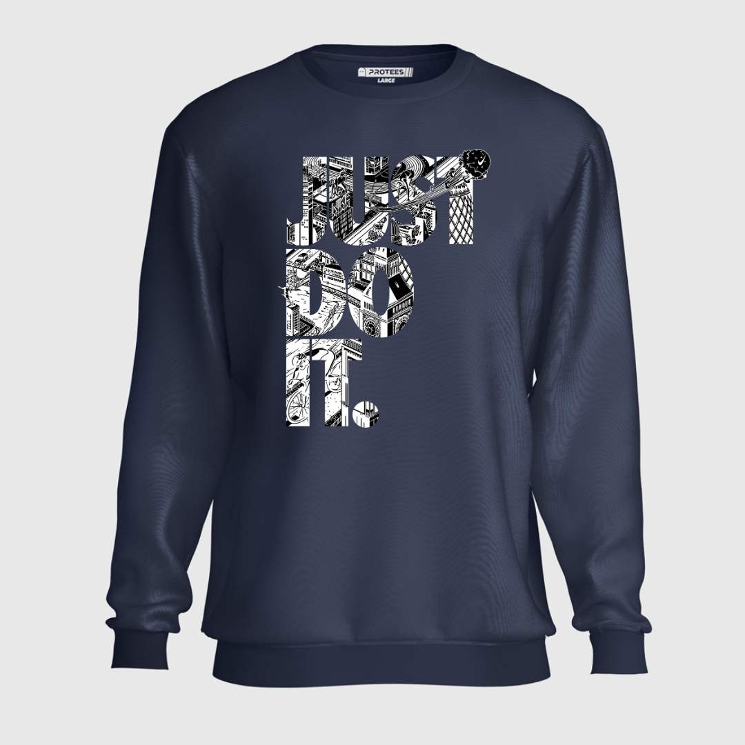 DTF - JUST DO IT SWEATSHIRT