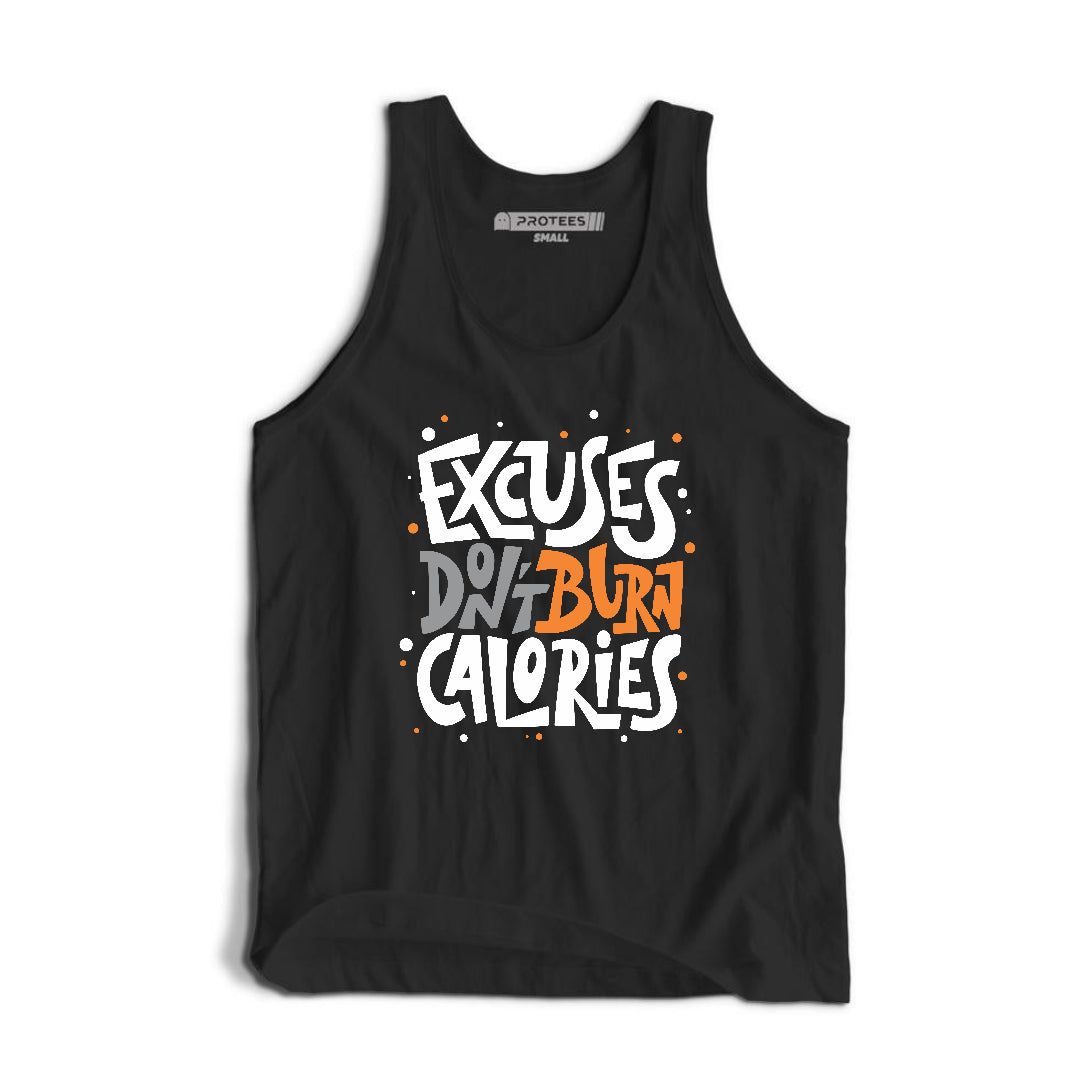 DTF - EXCUSES DON'T BURN CALORIES TANKTOP