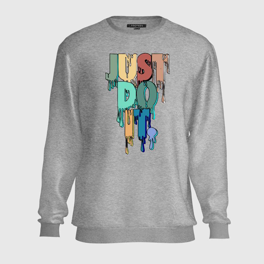 DTF - UPDATE  JUST DO IT  SWEATSHIRT
