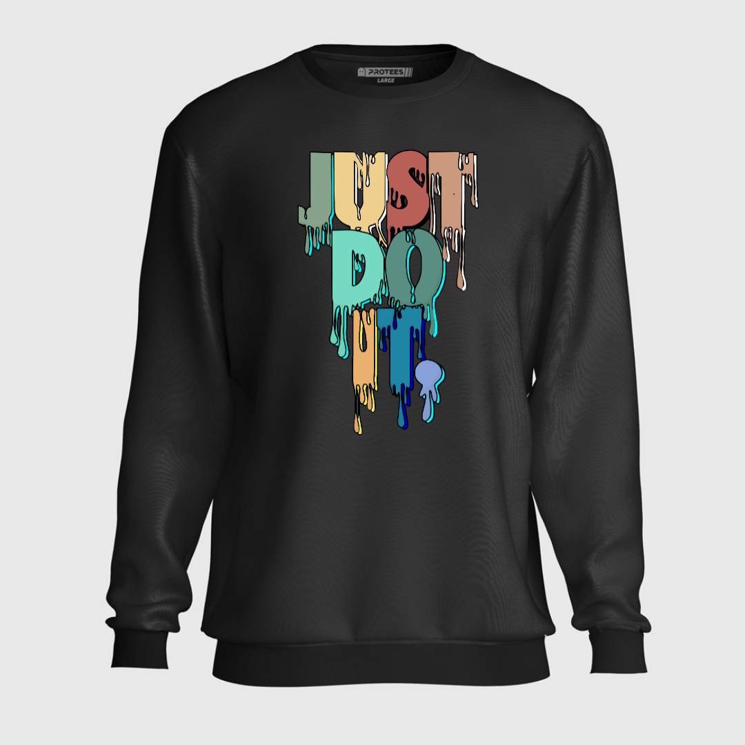 DTF - UPDATE  JUST DO IT  SWEATSHIRT